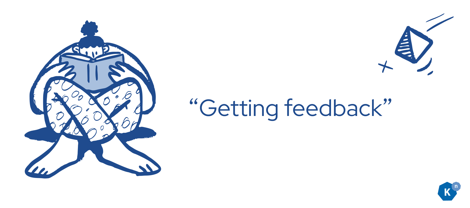 A person sitting with a book, with the words "Getting Feedback"